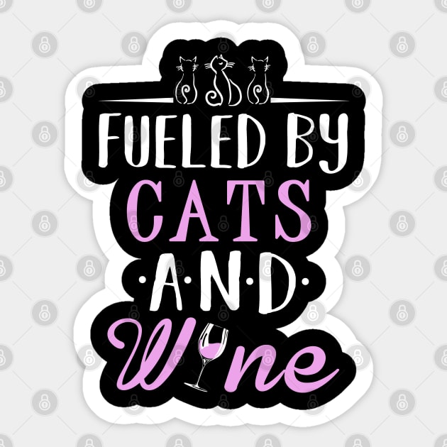 Fueled by Cats and Wine Sticker by KsuAnn